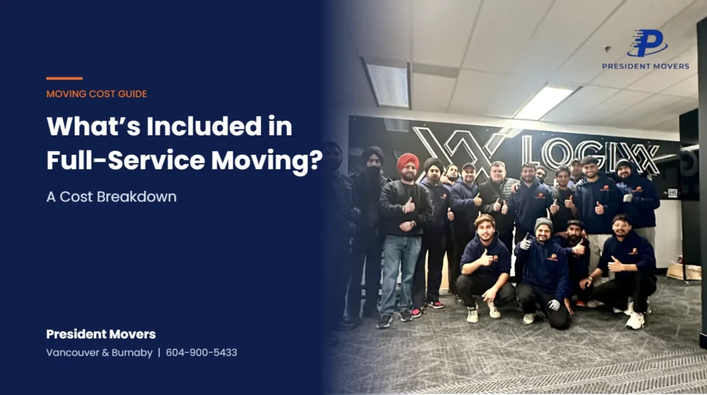 President Movers team giving a thumbs up, with text on what is included in full-service moving